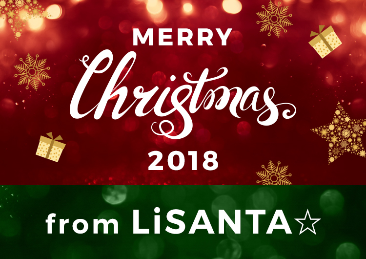 Merry Cristmas 2018 from LiSANTA☆